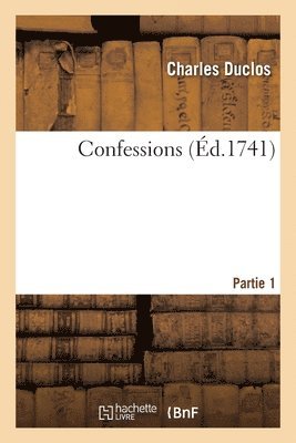 Confessions. Partie 1