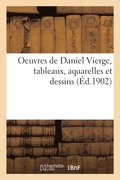 Oeuvres de Daniel Vierge, Tableaux, Aquarelles Et Dessins Ayant Servi � Illustrer Le Duc