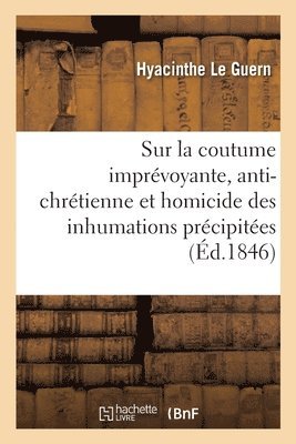 Nouvelles considérations morales, théoriques et pratiques sur la coutume imprévoyante