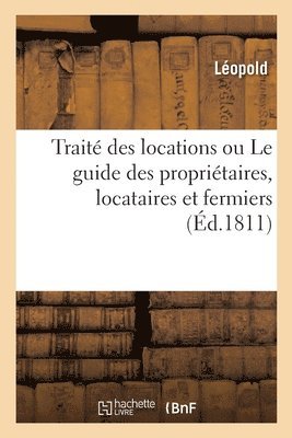 Von Leopold - Traité Des Locations Ou Le Guide Des Propriétaires, Locataires Et Fermiers, Häftad. Tillgänglighet: Lägg i varukorg