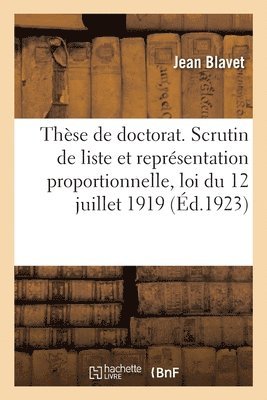 Jean Blavet, Université de Paris - Thèse de Doctorat. Le Scrutin de Liste Et La Représentation Proportionnelle, Häftad. Tillgänglighet: Lägg i varukorg