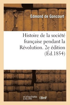 Histoire de la société française pendant la Révolution. 2e édition