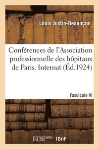 Conf�rences de l'Association Professionnelle Des Externes Et Anciens Externes Des H�pitaux de Paris