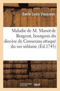 Observation Sur La Maladie de M. Manot de Bergerat, Bourgeois Dans Le Diocse de Conserans