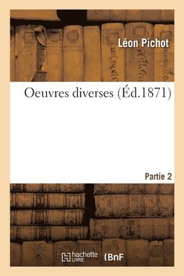 Léon Pichot, Ovide - Oeuvres Diverses. Partie 2, Häftad