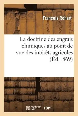 François Rohart - doctrine des engrais chimiques au point de vue des intérêts agricoles, Häftad. Tillgänglighet: Lägg i varukorg