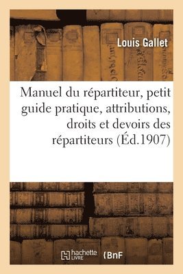 Louis Gallet - Manuel du répartiteur, Häftad