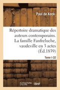 R�pertoire dramatique des auteurs contemporains. Tome I-32