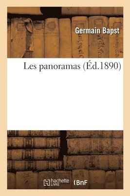 Germain Bapst - Les panoramas, Häftad. Tillgänglighet: Lägg i varukorg