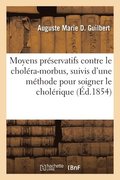 Moyens pr�servatifs contre le chol�ra-morbus