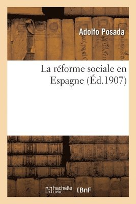 Adolfo Posada, Charles Rossigneux - réforme sociale en Espagne, Häftad. Tillgänglighet: Lägg i varukorg
