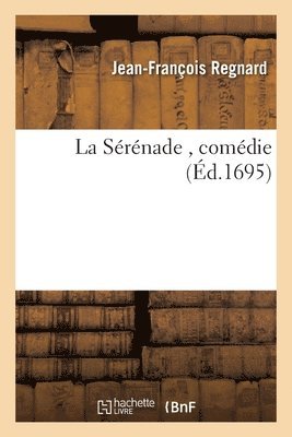 Sérénade, comédie