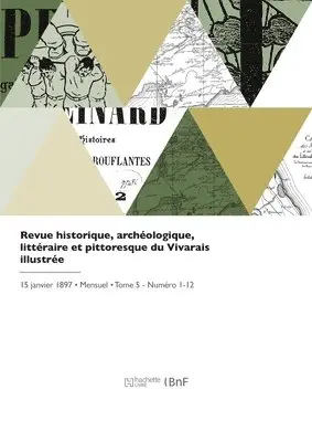 Florentin Benoit-d'Entrevaux, Paul D' Albigny - Revue historique, archéologique, littéraire et pittoresque du Vivarais illustrée, Häftad. Tillgänglighet: Lägg i varukorg