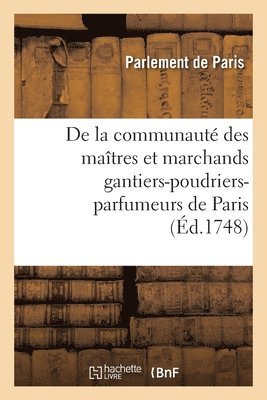 Parlement de Paris - Recueil des edits, déclarations, sentences et arrests concernant et en faveur de la communauté, Häftad