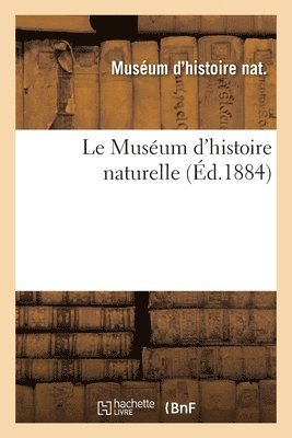 Muséum National d'Histoire Naturelle - Muséum d'histoire naturelle, Häftad