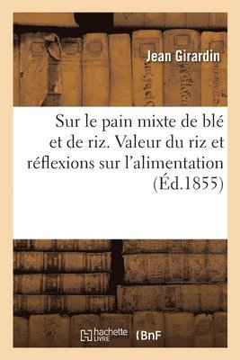 Jean Girardin - Sur le pain mixte de blé et de riz, Häftad. Tillgänglighet: Lägg i varukorg