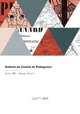 Alfred Martineau - Bulletin du Comité de Madagascar, Häftad