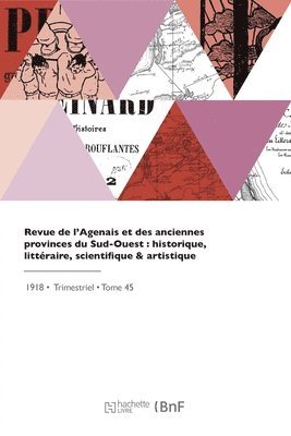 Academie Des Sciences - Revue de l'Agenais et des anciennes provinces du Sud-Ouest, Häftad