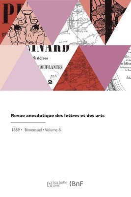 Lorédan Larchey - Revue anecdotique des lettres et des arts, Häftad