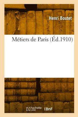 Henri Boutet - Métiers de Paris, Häftad