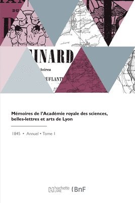 Belles-Lettres E Académie Des Sciences - Mémoires de l'Académie royale des sciences, belles-lettres et arts de Lyon, Häftad