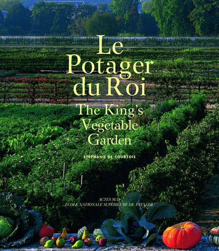 Stéphanie de Courtois - King’s Vegetable Garden, Häftad