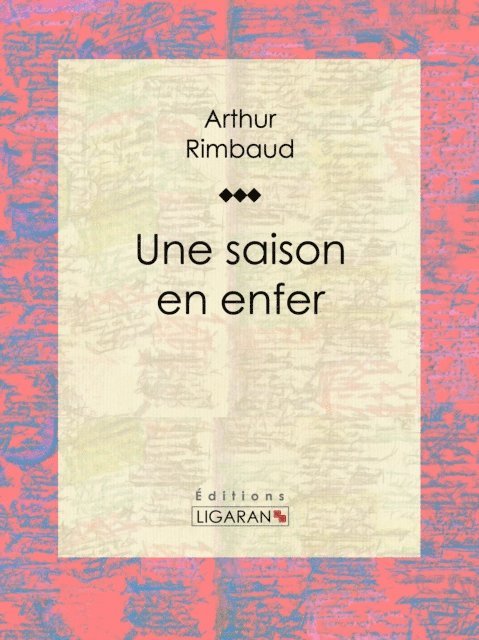 Ligaran, Arthur Rimbaud - Une saison en enfer, E-bok