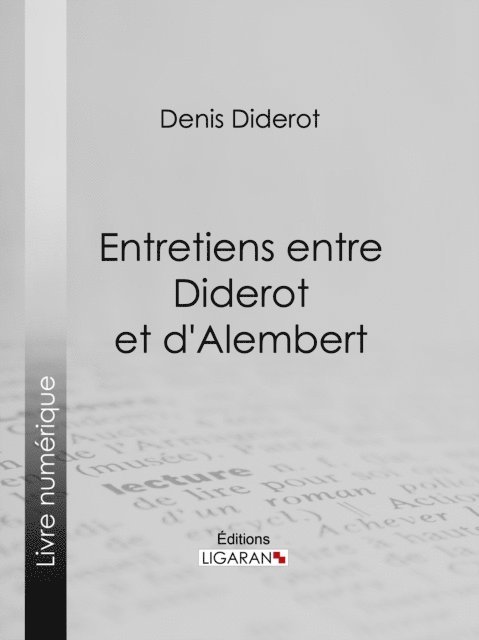 Ligaran, Denis Diderot - Entretiens entre Diderot et d'Alembert, E-bok