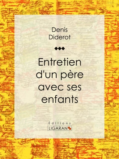 Editions Ligaran, Denis Diderot - Entretien d'un père avec ses enfants, E-bok