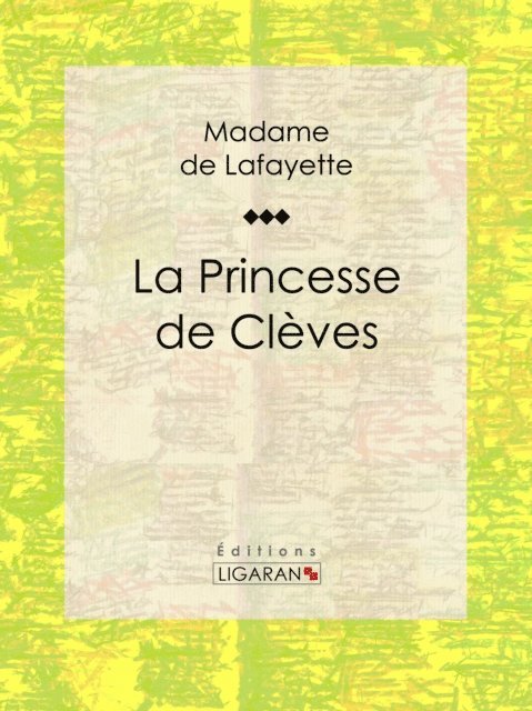 Ligaran, Madame de Lafayette - La Princesse de Clèves, E-bok