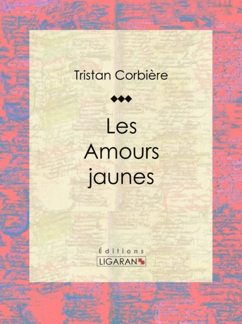 Ligaran, Tristan Corbiere - Les Amours jaunes, E-bok