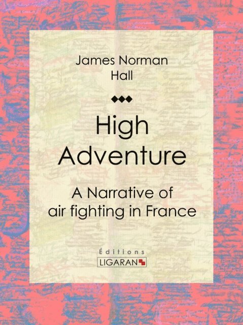 Ligaran, James Norman Hall - High Adventure, E-bok