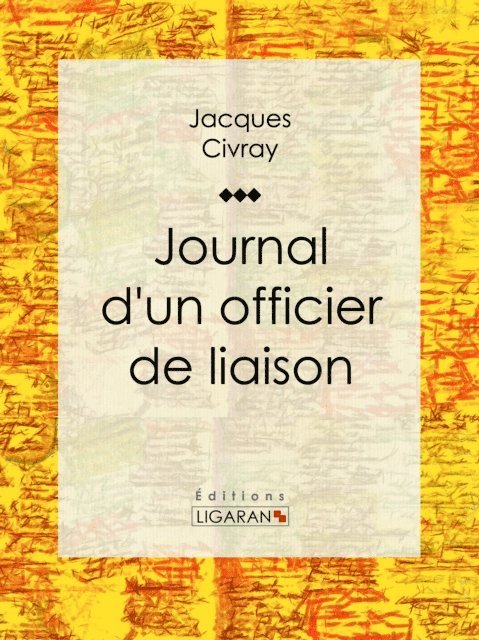Ligaran, Jacques Civray - Journal d'un officier de liaison, E-bok