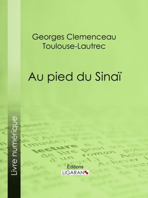 Ligaran, Georges Clemenceau - Au pied du Sinaï, E-bok