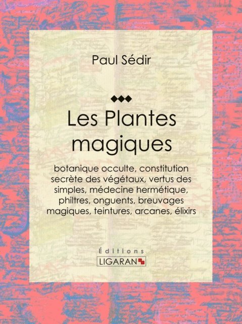 Ligaran, Paul Sedir - Les Plantes magiques, E-bok
