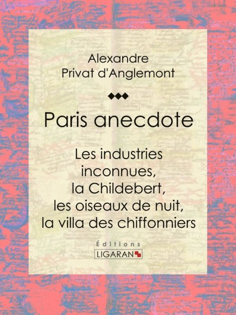 Ligaran, Alexandre Privat d'Anglemont - Paris anecdote, E-bok