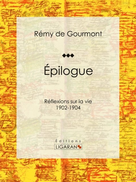 Ligaran, Remy de Gourmont - Épilogues, E-bok