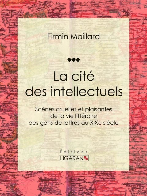 Ligaran, Firmin Maillard - La cité des intellectuels, E-bok