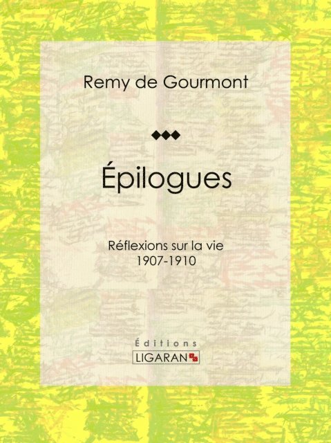 Editions Ligaran, Remy de Gourmont - Épilogues, E-bok