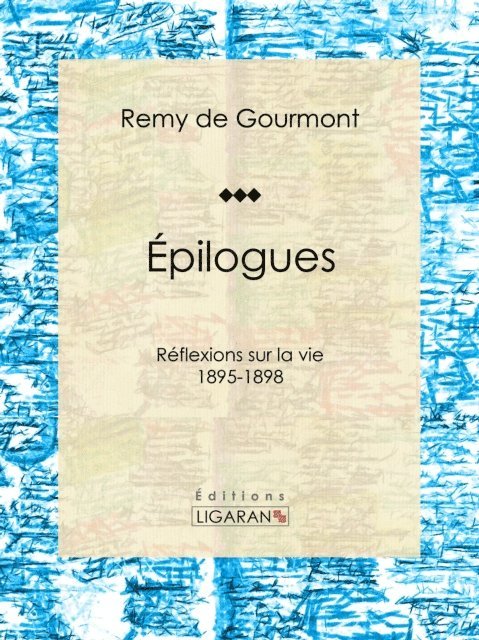Ligaran, Remy de Gourmont - Épilogues, E-bok