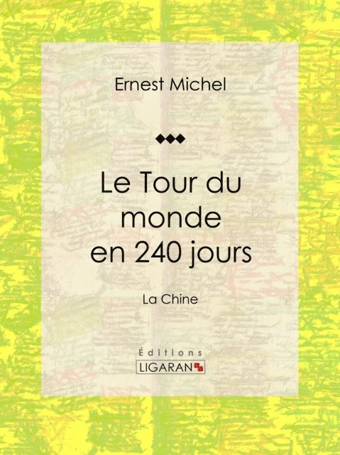 Ligaran, Ernest Michel - Le Tour du monde en 240 jours, E-bok