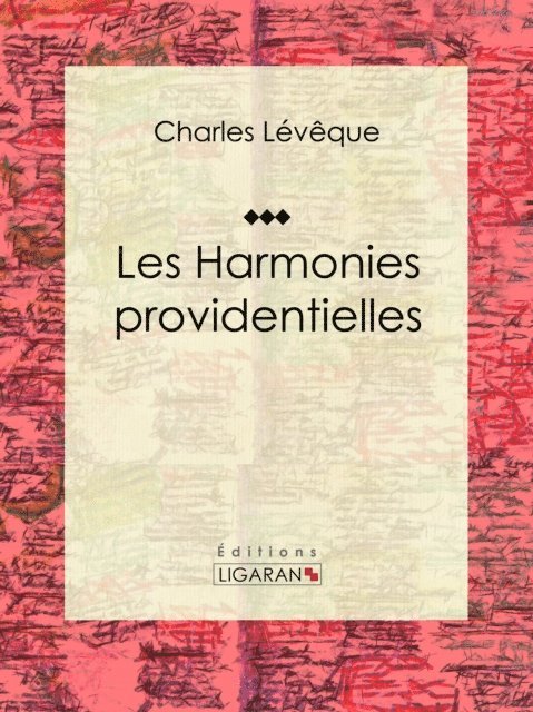 Ligaran, Charles Leveque - Les harmonies providentielles, E-bok