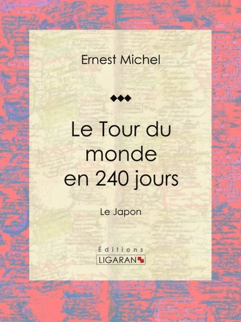 Ligaran, Ernest Michel - Le Tour du monde en 240 jours, E-bok. Tillgänglighet: Lägg i varukorg