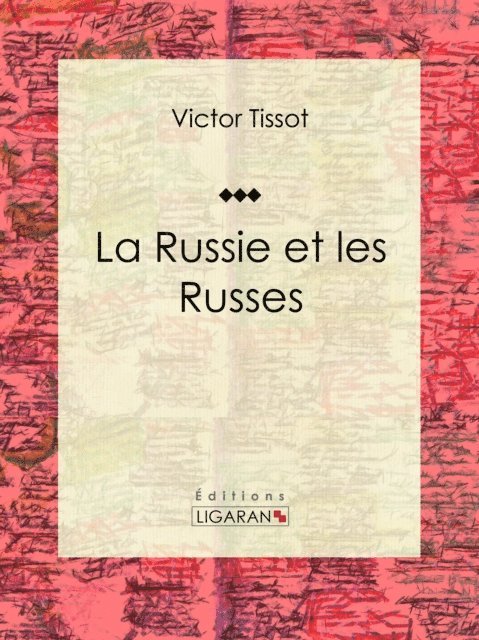 La Russie et les Russes