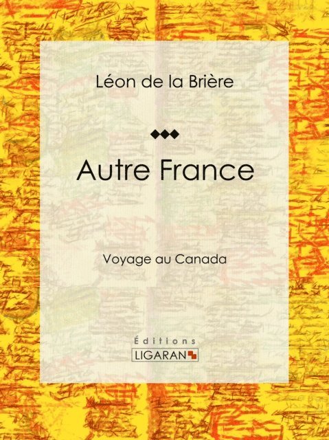 Leon de la Briere - Autre France, E-bok