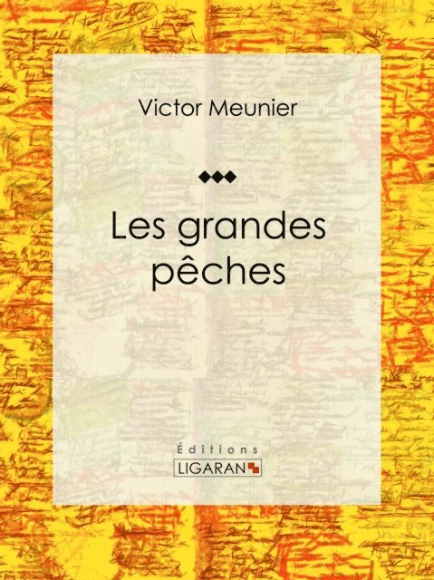 Victor Meunier - Les grandes pêches, E-bok