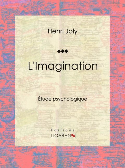 Henri Joly - L'Imagination, E-bok
