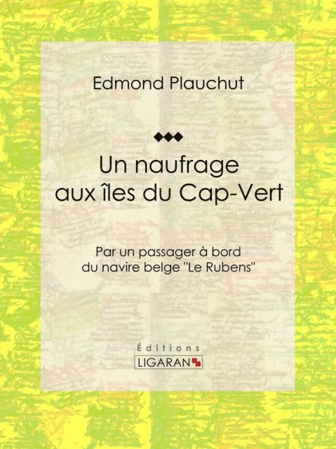 Ligaran, Edmond Plauchut - Un naufrage aux îles du Cap-Vert, E-bok