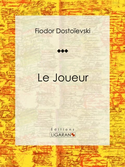 Ligaran, Fiodor Dostoievski - Le Joueur, E-bok