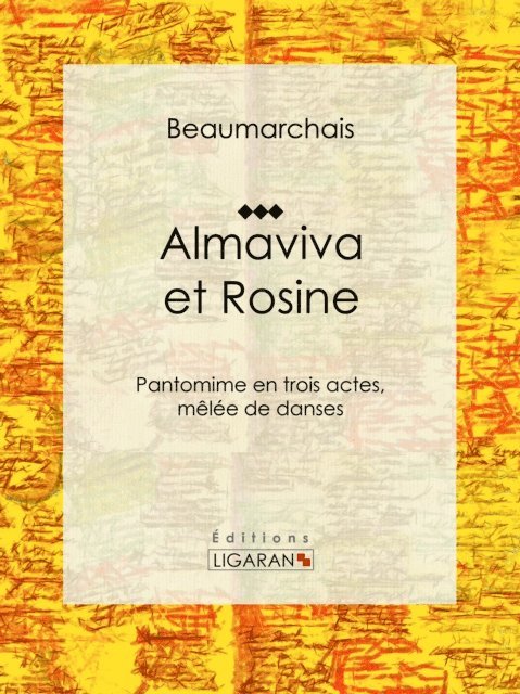 Pierre-Augustin Caron de Beaumarchais - Almaviva et Rosine, E-bok